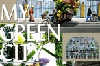 My Green City: Back to Nature with Attitude and Style