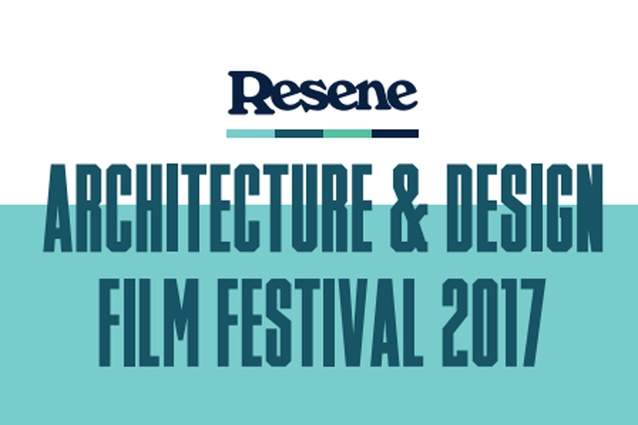 Resene Architecture + Design Film Festival 2017