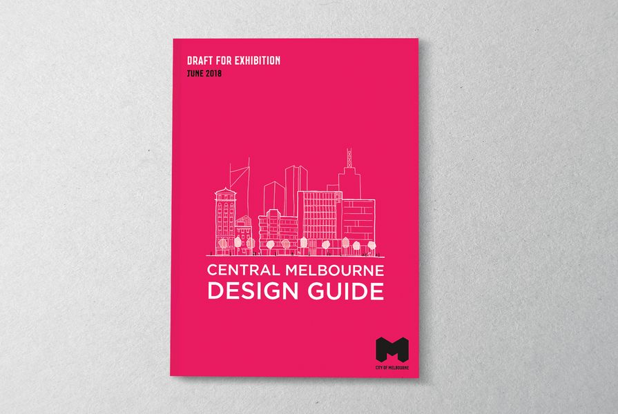 Central Melbourne Design Guide by City of Melbourne