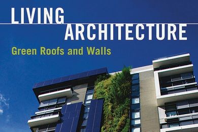 Living Architecture: Green Roofs and Walls
