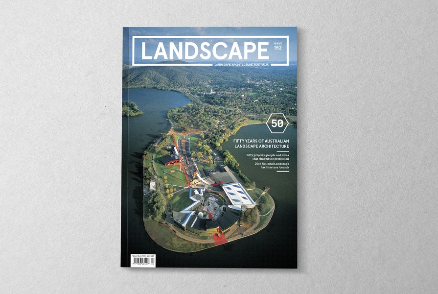 Landscape Architecture Australia issue 152, November 2016.