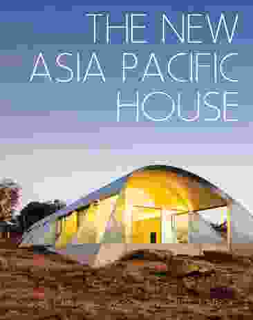 The New Asia Pacific House by Patrick Bingham-Hall.
