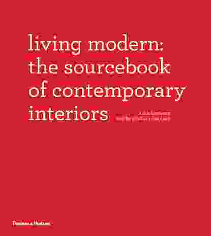 Living Modern: The Sourcebook of Contemporary Interiors by Phyllis Richardson.