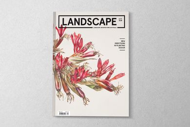 The May 2017 issue of Landscape Architecture Australia: New Directions in Planting Design. 