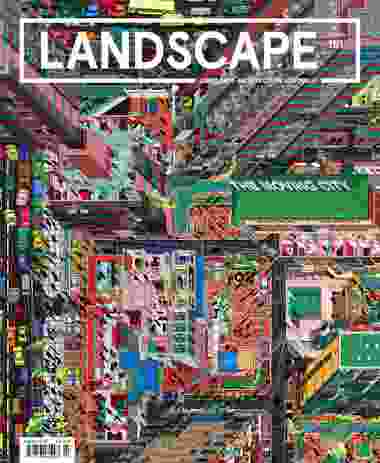 Landscape Architecture Australia issue 151, August 2016.