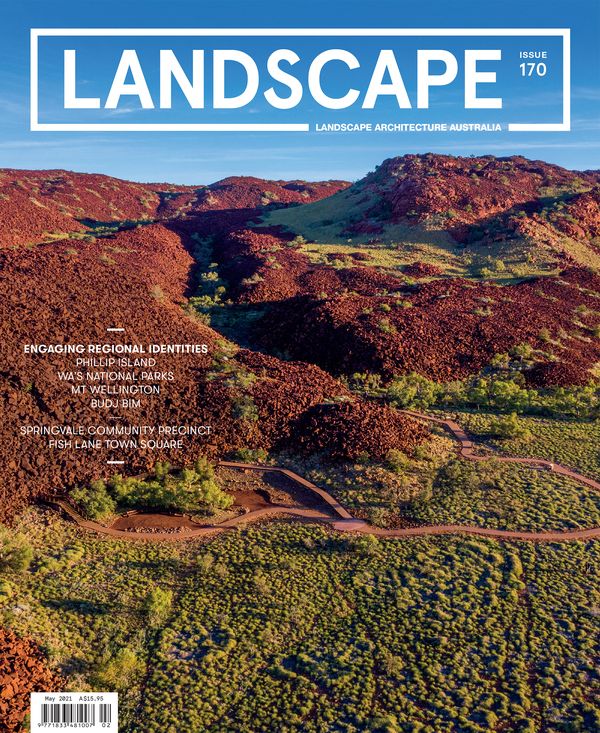 Landscape Architecture Australia, May 2021