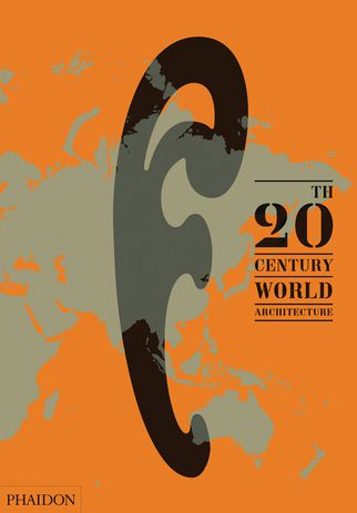 20th Century World Architecture.