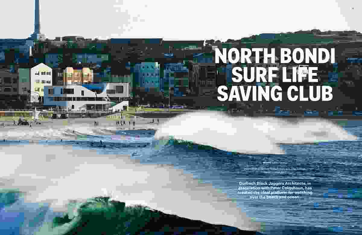 North Bondi Surf Life Saving Club by Durbach Block Jaggers.